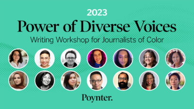 Here Are The Journalists Chosen For Poynter’s 2023 Power Of Diverse ...