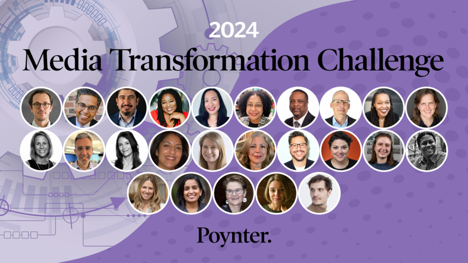 Poynter Announces The 2024 Media Transformation Challenge Program ...